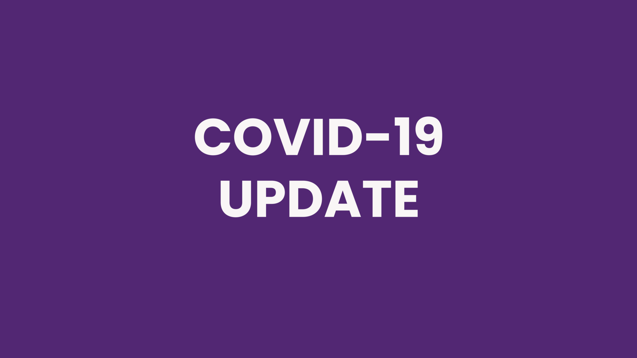 COVID-19 Update